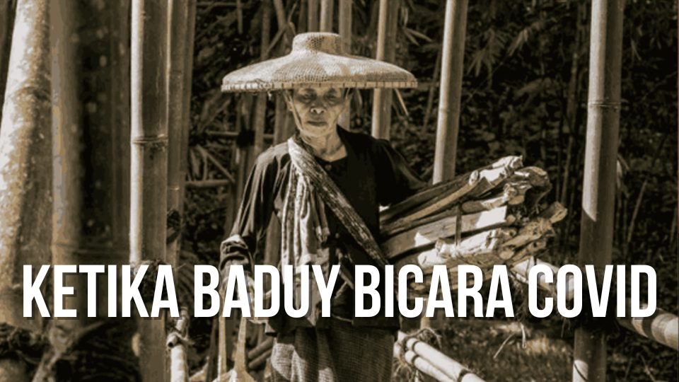 Ketika Baduy Bicara Covid